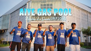 AIYE GAS POOL_Double'd x GustaVO'ARt (official music video)