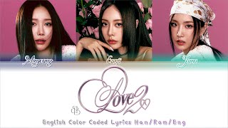 BBGIRLS (브브걸) - 'LOVE 2' - English Lyrics Translation Color Coded Lyrics [Han/Rom/Eng]