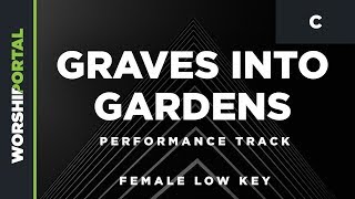 Graves into Gardens - Female Low Key - C - Performance Track