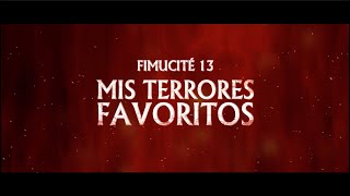 FIMUCITE 13 - Trailer "Mis Terrores Favoritos"