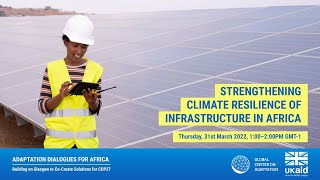 Adaptation Dialogues for Africa: Strengthening Climate Resilience of Infrastructure (French)