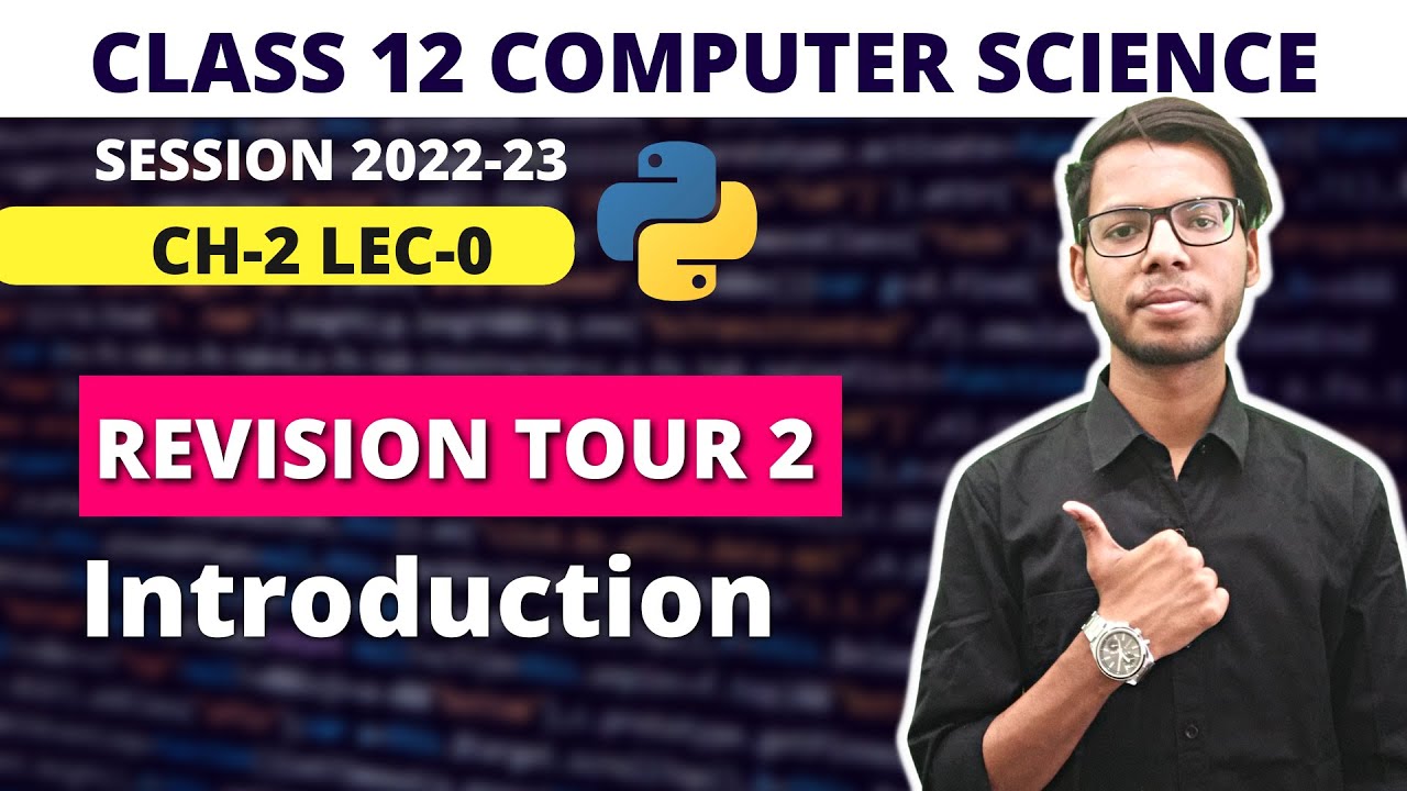 Revision Tour 2 | Class 12 Python | Class 12 Computer Science | Ini ...