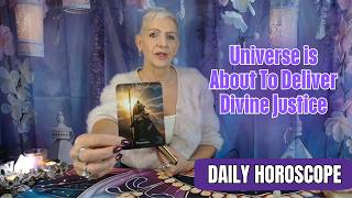 Truth Exposed: Universe is About to Deliver Divine Justice | DAILY HOROSCOPE