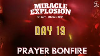 Miracle Explosion Day 19 || Prayer Bon Fire || Rev. Oluwagbemiga Olowosoyo