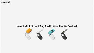 How to Pair Smart Tag 2 with Your Mobile Device?