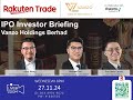 Rakuten Trade Ideas Webinar - Vanzo Holdings Berhad