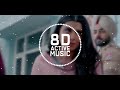 vail 8d audio mankirt aulakh ft. nimrat khaira