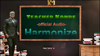 Harmonize - Teacher Konde (Official Audio) #TeacherKonde