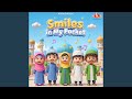 Smiles In My Pocket