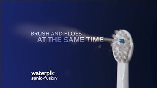 Waterpik™ Sonic-Fusion™ - Now It's Easy to Floss and Brush