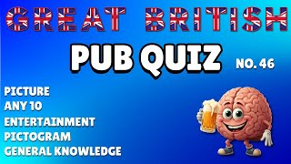 Great British Pub Quiz: Picture, Any 10, Entertainment, Pictogram \u0026 General Knowledge #46