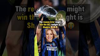INTER might win the UCL because of SHAKIRA 😳 #football