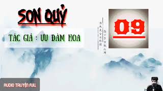 SƠN QUỶ _# 09 | Tác giả :Ưu Đàm Hoa(thể loại : truyện kiếm hiệp) AUDIO TRUYỆN FULL