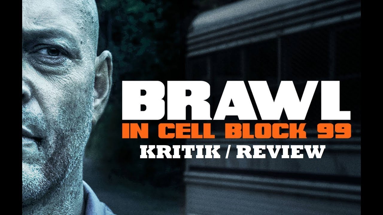 Brawl In Cell Block 99 Kritik / Review / Trailer - YouTube