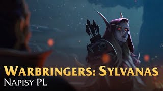 Warbringers: Sylvanas - Napisy PL - WoWCenter.pl