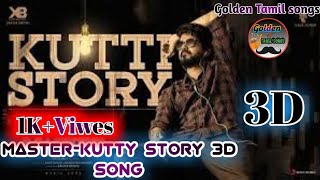 Kutti Story in MASTER 3D Song #OruKuttiKatha #3DSong  #Songs  #Master