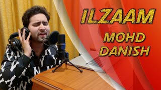 Mohd Danish New Song | ilzaam | Full Video Song || Indian Idol 2021