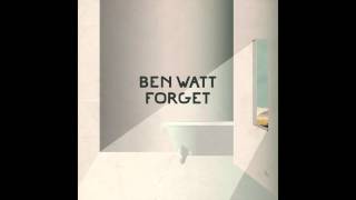 Ben Watt / 'Forget' (Official Audio)