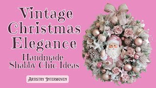 Vintage Christmas Elegance, Handmade DIY Shabby Chic Decor  #shabbychic #vintagechristmasdecor