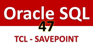 Oracle SQL Developer Tutorial For Beginners 47 TCL SAVEPOINT