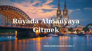 Rüyada Almanyaya Gitmek