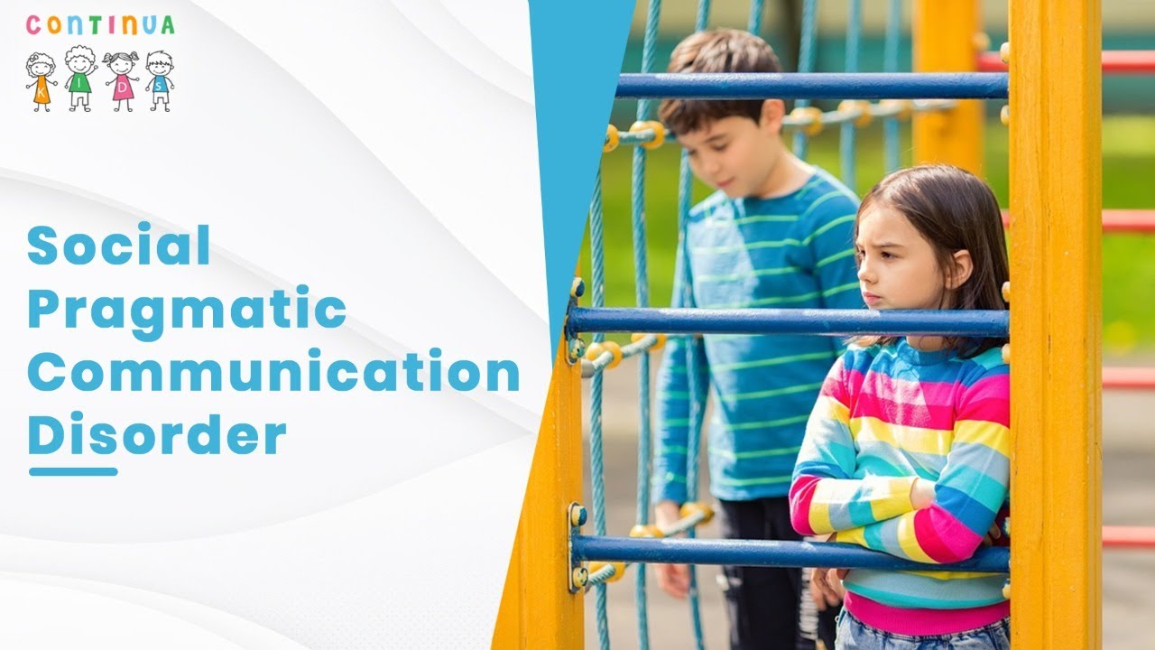 What Is Social Pragmatic Communication Disorder - Dr. Himani Narula ...