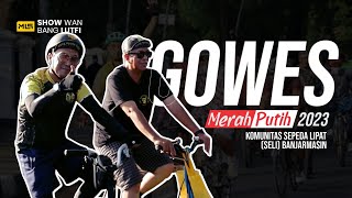 GOWES MERAH PUTIH 2023 KOMUNITAS SEPEDA LIPAT (SELI) BANJARMASIN