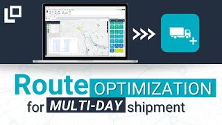 Route optimization for multi-day shipment!