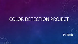 COLOR DETECTION PROJECT with simple python
