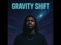 Gravity Shift