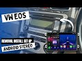 How to Remove Original Head Unit on VW EOS and Install an Android Stereo