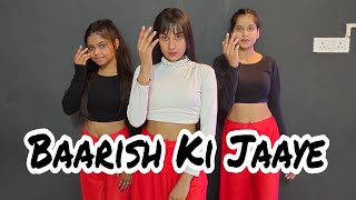 Baarish ki jaaye song dance video || B Praak | Jaani | Sunanda S | Nawazuddin S ||