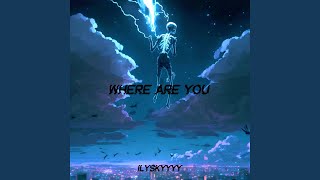 Where Are You?