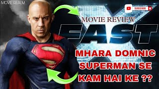 FAST X MOVIE REVIEW || SUPERMAN LEVEL POWER | Movie Realm