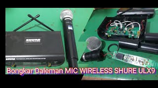 bongkar Daleman MIC WIRELESS SHURE ULX9