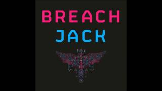 Breach - Jack (Jackapella)