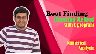 Root Finding ||Bisection Method with code in C program(Bangla) ||