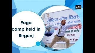 Yoga camp held in Birgunj