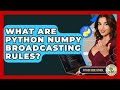 What Are Python NumPy Broadcasting Rules? - Python Code School