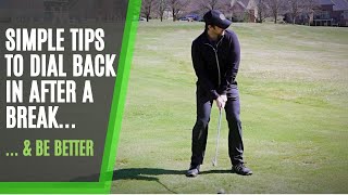 Simple Golf Tips for Getting Back to the Game After a Break