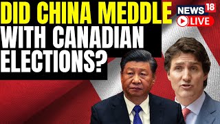 Canada's Trudeau Launches China Election Meddling Probes | China Meddles Canada Elections | News18