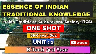 Essence of Indian Traditional Knowledge (ITCS) Unit :-1 One Shot Video AKTU BNC502/602 B.Tech 3rd Yr