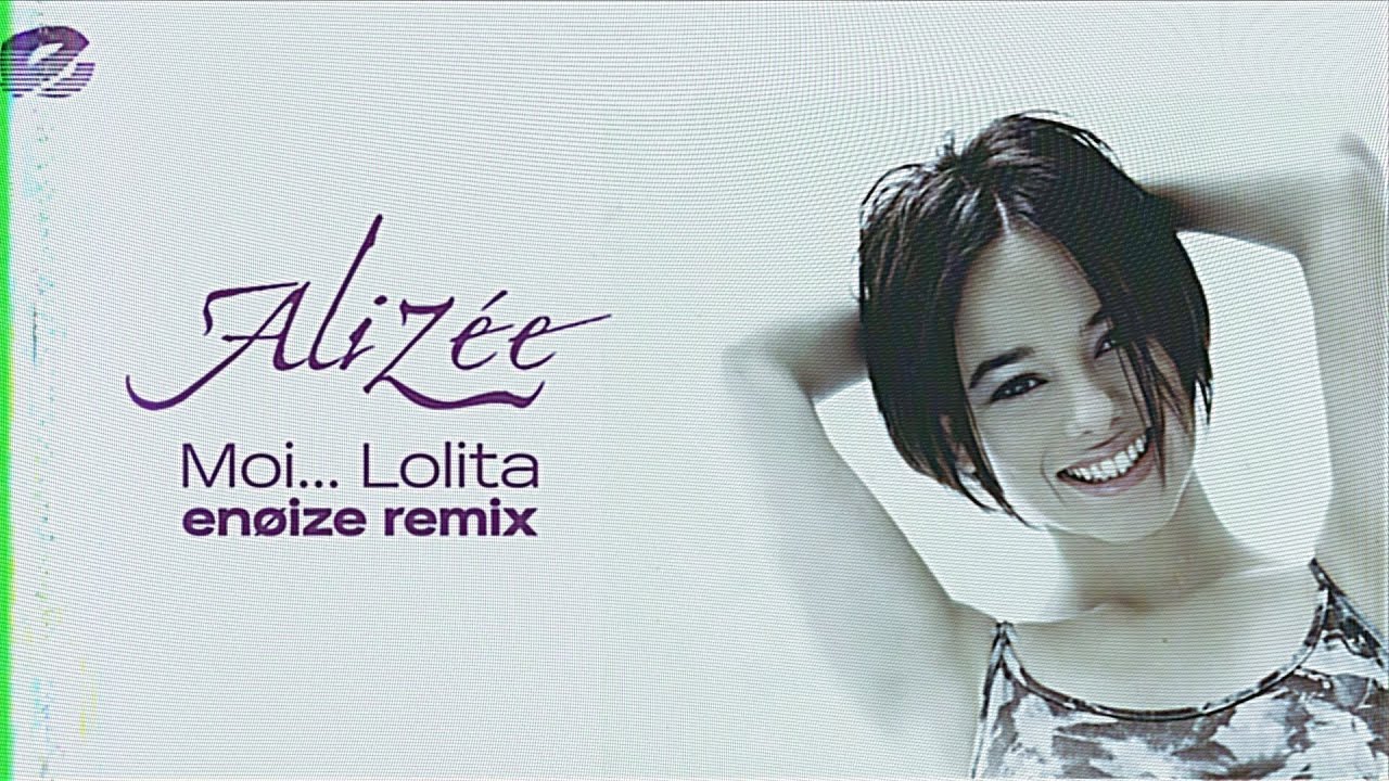 Alizée Moi Lolita Enøize Remix Youtube Music