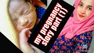 my pregnancy story \u0026 delivery story (part 1) എന്റെ ഡെലിവറി സ്റ്റോറി 🤰🤱