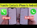 How to Transfer Contacts from iPhone to Android (3 Secret Methods) - Without PC & Apps