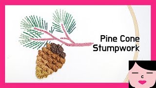 Pine Cone Stumpwork Hand Embroidery Tutorial + Pattern