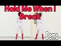 Hold Me When I Break - Line Dance (Demo)/Intermediate 