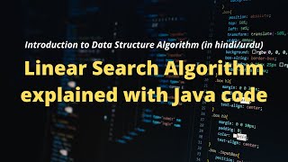 Linear Search Algorithm Explained with java code in Urdu/Hindi