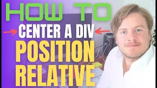 How to Center a DIV in CSS With Position Relative