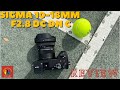 Sigma 10-18mm F2.8 DC DN C Review: Best Ultra-wide Zoom Lens for the APS-C Cameras?